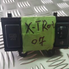 Mērinstrumentu paneļa pārslēgšanas pogas priekš NISSAN X-TRAIL 2007